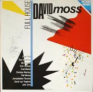 David Moss - Full House