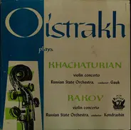 David Oistrach - Aram Khatchaturian / Rakov - Violin Concerto / Violin Concerto