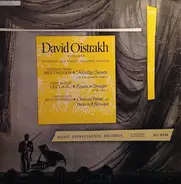 David Oistrach - Ludwig van Beethoven / Jean-Marie Leclair / Aram Khatchaturian - Kreutzer Sonata / Sonata In D Major / Chanson Poème / Dance In B Flat Major