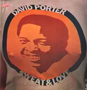 David Porter - Sweat and Love