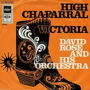 David Rose & His Orchestra - High Chaparral / Victoria