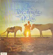 David Rose & His Orchestra - The Very Thought Of You