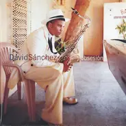 David Sanchez - Obsesión