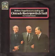 Brahms/ D. Oistrach, M. Rostropovich, G. Szell - Doppelkonzert A Moll op. 102