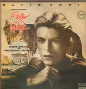 David Bowie Narrates Sergei Prokofiev / Eugene Ormandy , The Philadelphia Orchestra - Benjamin Brit - Peter And The Wolf / Young Person's Guide To The Orchestra