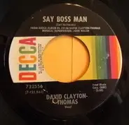 David Clayton-Thomas - Say Boss Man