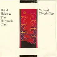 David Hykes And The Harmonic Choir - Current Circulation