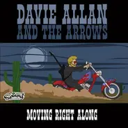 Davie Allan & The Arrows - Moving Right Along