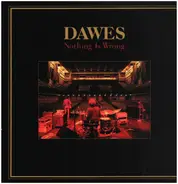 Dawes - Nothing Is Wrong