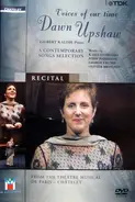Dawn Upshaw / Gilbert Kalish - Recital - Voices Of Our Time - A Contemporary Songs Selection