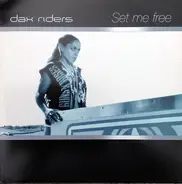 Dax Riders - Set Me Free