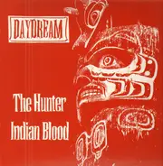 Daydream - The Hunter / Indian Blood