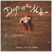 Days Of The New - Touch, Peel & Stand