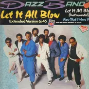 Dazz Band - Let It All Blow