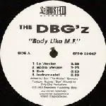 DBG'z - Body Lika M.F. / Once A Munt