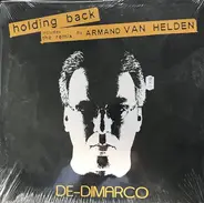 De Dimarco - Holding Back (Includes The Remix By Armand Van Helden)