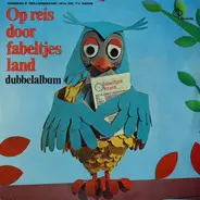 De Fabeltjeskrant - Op Reis Door Fabeltjesland (Dubbelalbum)