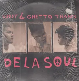 De La Soul - Buddy & Ghetto Thang