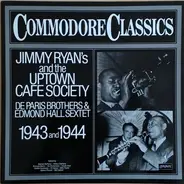 De Paris Brothers Orchestra , Edmond Hall Sextet - Jimmy Ryan's And The Uptown Cafe Society (1943 And 1944)