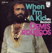 Demis Roussos - When I'm A Kid / My Reason