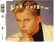 Den Harrow - Real Big Love