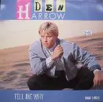 Den Harrow - Tell Me Why