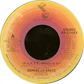 Denise LaSalle - P.A.R.T.Y. (Where It Is)
