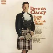 Dennis Clancy - Songs Of The Scottish Stage