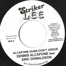 Dennis Alcapone - Alcapone Guns Don't Argue / Sharper Than Razor Blade