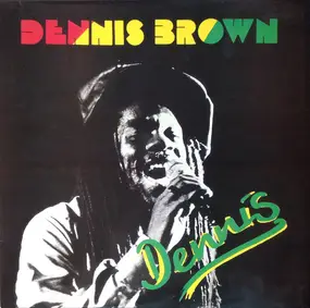 Dennis Brown - Dennis