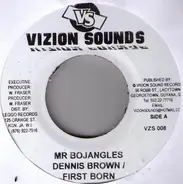 Dennis Brown / First Born - Mr Bojangles