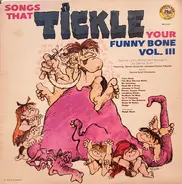 Dennis Scott , Jan Jamieson , Palma Pascale With The Dennis Scott Orchestra - Songs That Tickle Your Funny Bone Vol. III