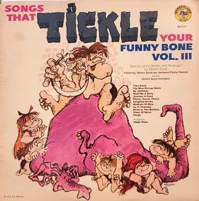 Dennis Scott , Jan Jamieson , Palma Pascale - Songs That Tickle Your Funny Bone Vol. III