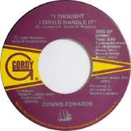 Dennis Edwards - Coolin' Out / I Thought I Could Handle It