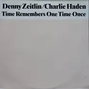 Denny Zeitlin / Charlie Haden - Time Remembers One Time Once