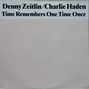 Denny Zeitlin - Time Remembers One Time Once