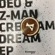 Deo & Z-Man - Cream Dream EP