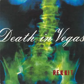 Death in Vegas - Rekkit