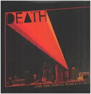 Death - For The Whole World To See