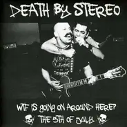Death BY Stereo - WTF IS GOING ON..