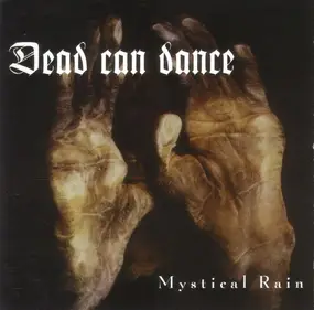 Dead Can Dance - Mystical Rain