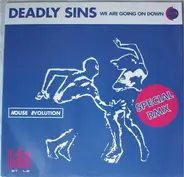 Deadly Sins - We Are Going On Down (Special Remix)