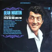 Dean Martin - ( Remember Me ) I'm The One Who Loves You