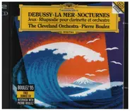 Debussy - La Mer • Nocturnes • Jeux • Rhapsodie Pour Clarinette Et Orchestre
