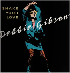 Debbie Gibson - Shake your Love