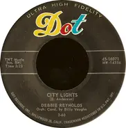 Debbie Reynolds - City Lights / Just For A Touch Of Your Love