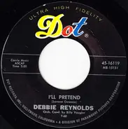 Debbie Reynolds - I'll Pretend / Please