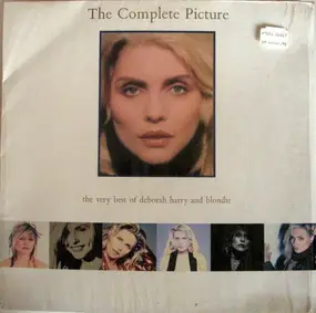 Blondie - The Complete Picture - The Very Best Of Deborah Harry And Blondie