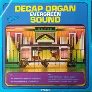 Decap Organ Antwerp - Decap Organ Evergreen Sound