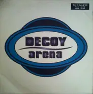 Decoy - Arena